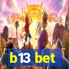 b13 bet